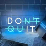 Neon Don’t Quit