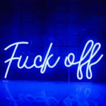 Neon Fuck Off
