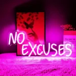 Neon No Excuses