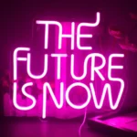 Neon The Future Is Now