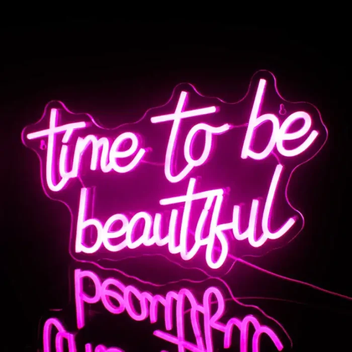 Neon Time To Be Beautiful