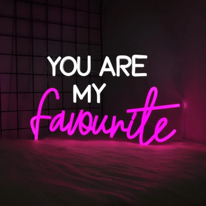 Neon You Are My Favourite